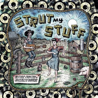 Strut My Stuff: Obscure Country Hillbilly Boppers by Various Artists [CD]
