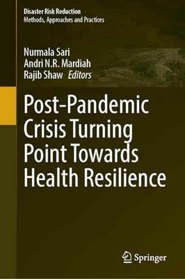 Post-Pandemic Crisis Turning - Hardcover, by Sari Nurmala; Mardiah - Very Good