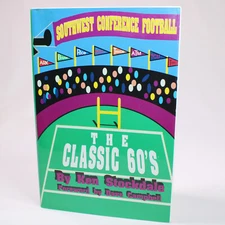 SIGNED SOUTHWEST CONFERENCE FOOTBALL THE CLASSIC 60'S By Ken Stockdale HC w/DJ 