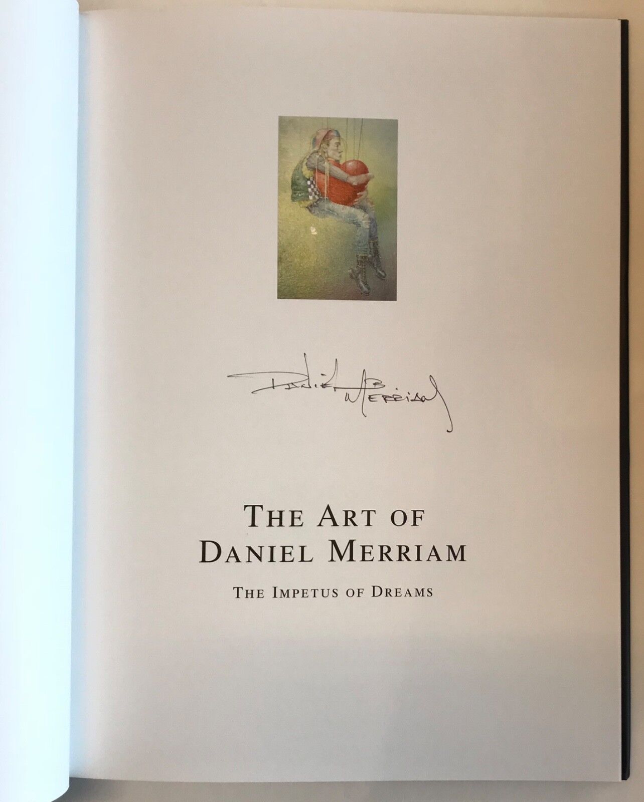 The Art of Daniel Merriam Impetus of Dreams SIGNED First Edition 