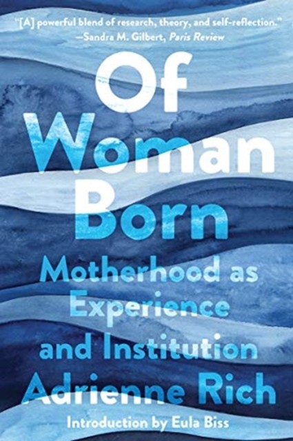 Of Woman Born – Motherhood as Experience and Institution by Adrienne Rich - Image 5
