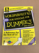 WORDPERFECT 6.1 FOR WINDOWS FOR DUMMIES FOR DUMMIES By Margaret Levine Young