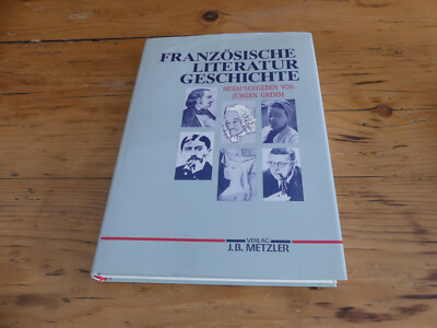 Französische Literaturgeschichte. Herausgegeben von Jürgen Grimm - gebunden