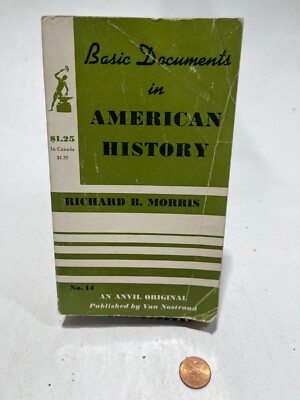 BASIC DOCUMENTS IN  AMERICAN HISTORY - R.B.Morris [1956]