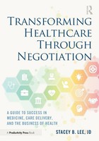 Transforming Healthcare Through Negotiation | Stacey B. Lee | Taschenbuch | 2025