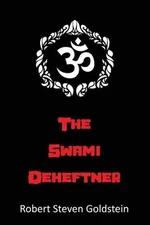 The Swami Deheftner by Robert Steven Goldstein (English) Paperback Book