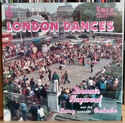 (36) Dennis Hayward And The Savoy 'Concert' Orchestra   London Dances LP