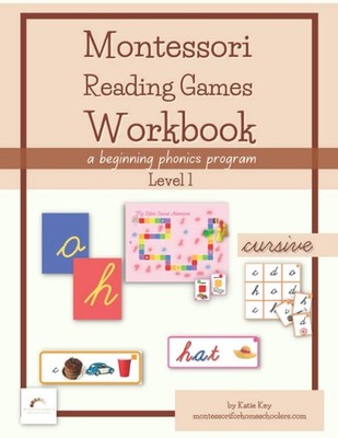 Montessori Reading Games Workbook, Level 1 Cursive: A Beginning Phonics Prog...
