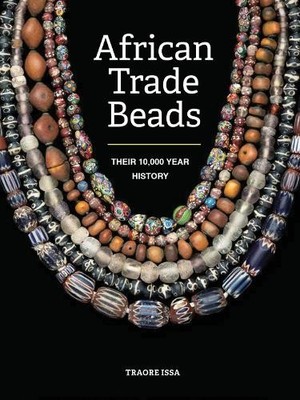 African Trade Beads by Traore Issa - 9780228105008