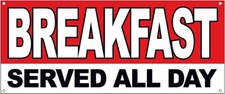 20x48 Inch BREAKFAST SERVED ALL DAY Vinyl Banner Sign rb