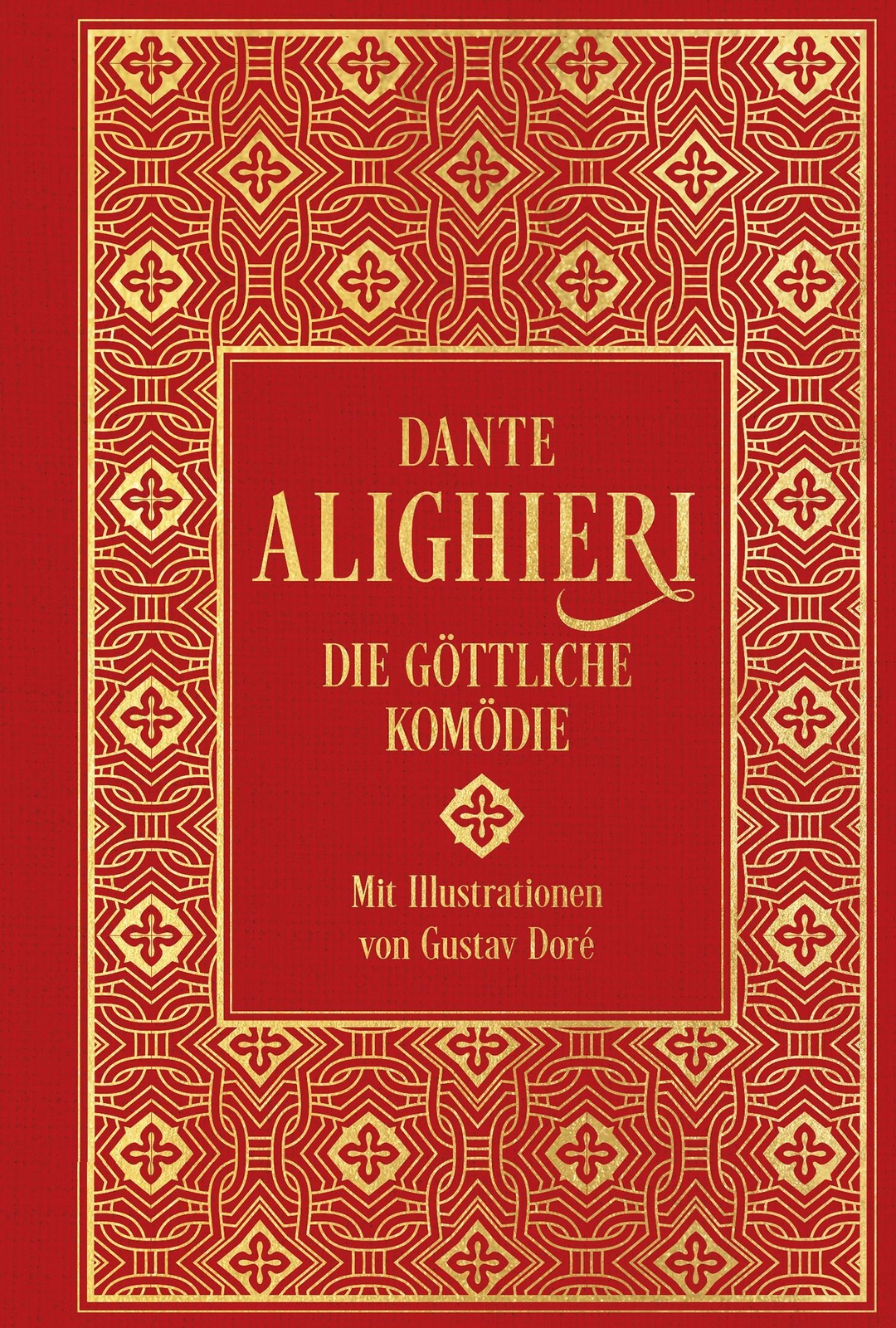 Die Göttliche Komödie: Mit Über 100 Illustrationen Dante Alighieri