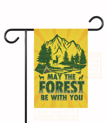 Camping Flag, May The Forest Be With You, Hiking, Nature Lover Gift Garden Sign