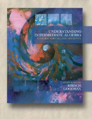Understanding Intermediate Algebra : A Course for College Students (Sixth - GOOD