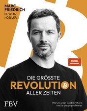 Die größte Revolution aller Zeiten | Marc Friedrich (u. a.) | Buch | 592 S.