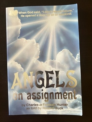 Angels on Assignment by Frances Hunter and Charles Hunter (Trade