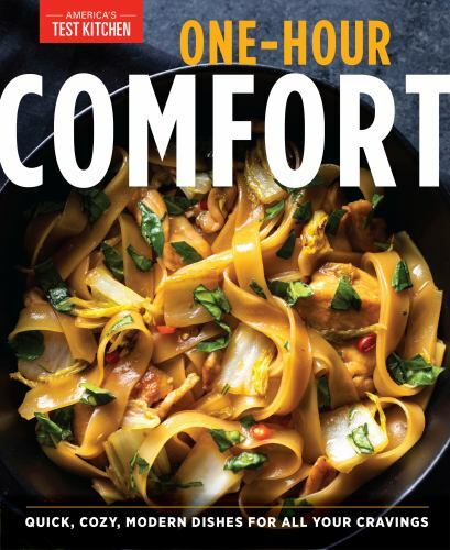 One-Hour Comfort: Quick, Cozy, Modern Dishes for All Your Cravings, America's Te