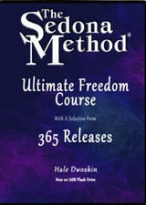 Sedona Method Ultimate Freedom Course + selection from 365 releases Hale Dwoskin