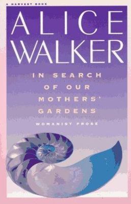 In Search of Our Mothers' Gardens - 9780156445443, Alice Walker, paperback
