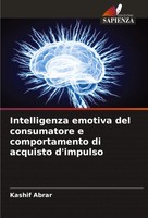 Intelligenza Emotiva Del Consumatore E Comportamento Di Acquisto D'impulso Abrar