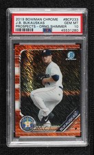 2019 Bowman Chrome Orange Shimmer Refractor /25 JB Bukauskas PSA 10 GEM MT 07b3