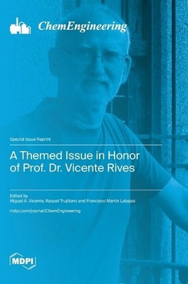 A Themed Issue in Honor of Prof. Dr. Vicente Rives by Miguel A. Vicente Hardcove