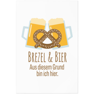 Brezel & Bier Aus diesem Grund bin ich hier 11001002174