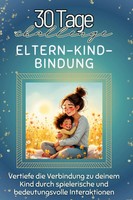 Eltern-Kind-Bindung | Olivia Hartmann | Taschenbuch | 66 S. | Deutsch | 2024