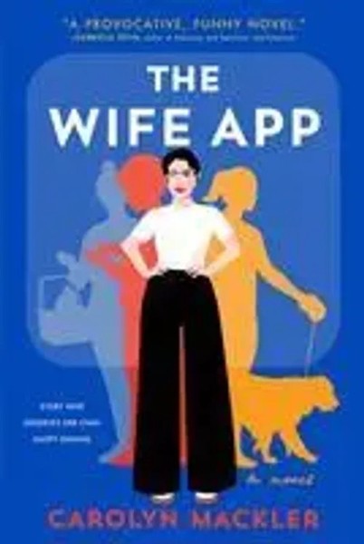 Carolyn Mackler | The Wife App | Buch | Englisch (2023) | Gebunden-image