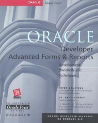 Oracle Developer Advanced Forms and Reports by Peter Koletzke, Paul Dorsey