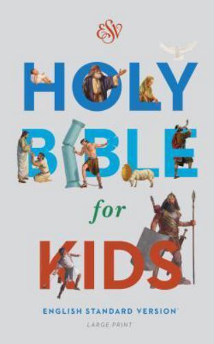 ESV Holy Bible for Kids, Large Print (Hardcover) by Not Available (2016, ...