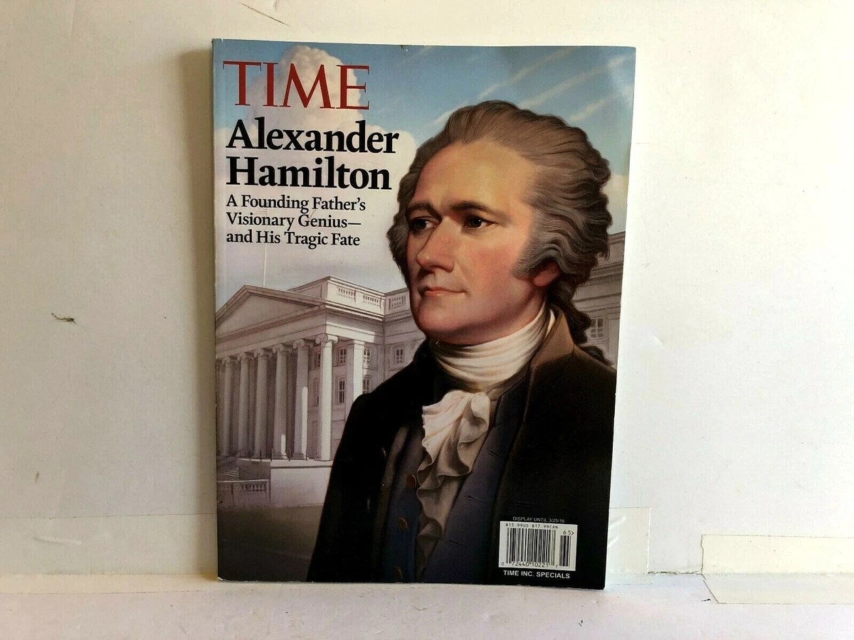 Time Alexander Hamilton 2016 Specials Magazine Founding Fathers
