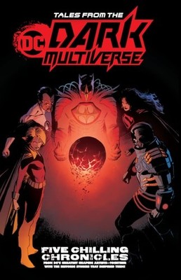 Tales from the DC Dark Multiverse by Various (paperback)