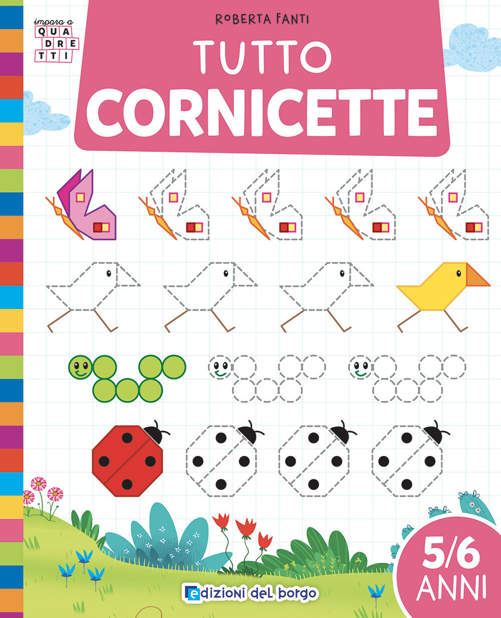Tutto cornicette. Ediz. a colori - Fanti Roberta