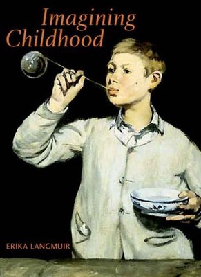 IMAGINING CHILDHOOD By Erika Langmuir - Hardcover **Mint Condition**
