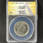 1911 50c Barber Half Dollar Philadelphia Almost Uncirculated ANACS AU 53 Details