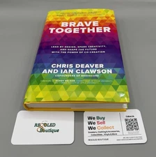 Brave Together: Lead by Design, Spark Creativity, and Shape the Future Book New