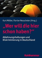 Wer will die hier schon haben? Ablehnungshalt...