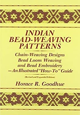 Indian Bead-Weaving Patterns : An Illustrated How-To Guide Horace
