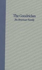 The Goodriches: An American Family by Starbuc...