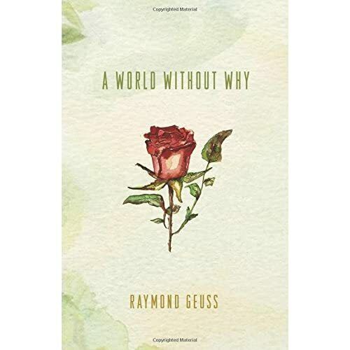 A World without Why - Paperback NEW Raymond Geuss ( 2016-02-16 - Picture 1 of 2