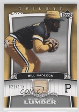 2005 Upper Deck Trilogy Generations Past Lumber 21/115 Bill Madlock #PA-BM a8r
