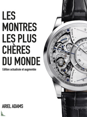 Les montres les plus chères du monde, French Augmented edition
