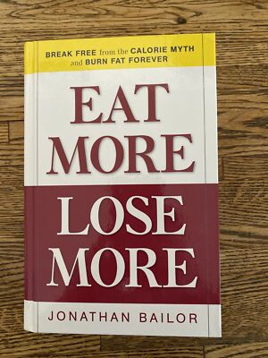 EAT MORE LOSE MORE