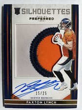 2016 Panini Preferred PAXTON LYNCH Rookie Silhouette Prime Patch Auto Gold /25