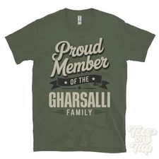PROUD MEMBER OF THE GHARSALLI FAMILY T-SHIRT surname last name heritage ancestry