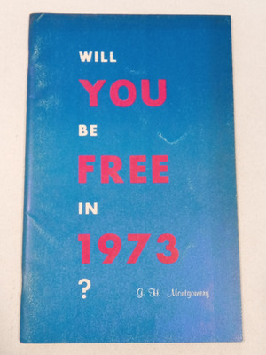 Will You Be Free in 1973? (Stapleback) by G. Montgomery