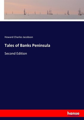 Tales of Banks Peninsula Howard Charles Jacobson
