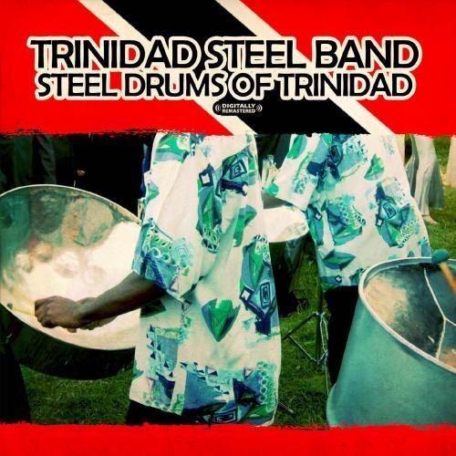 Trinidad Steel Band Steel Drums Of Trinidad (Digitally Remastered) (CD)