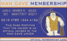 Man Cave Membership Card 3.4” X  2.2” Laminated ID Card.