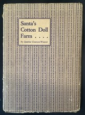 1930 Santa  s Cotton Doll Farm SIGNED Gustine Courson Weaver  Poem Dallas